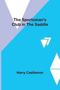 Paperback The Sportsman's Club in the Saddle Book