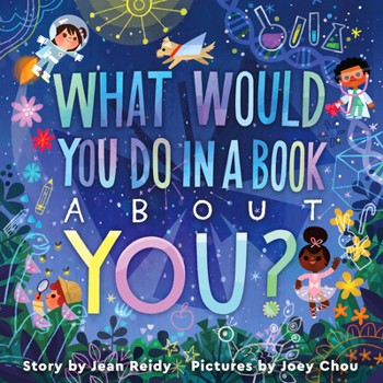 Hardcover What Would You Do in a Book about You? Book