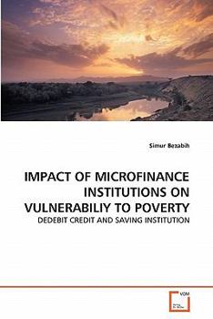 Paperback Impact of Microfinance Institutions on Vulnerabiliy to Poverty Book