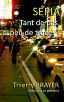 Paperback Sépia: Tant de pas, si peu de traces... [French] Book