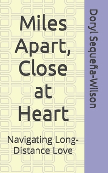 Paperback Miles Apart, Close at Heart: Navigating Long-Distance Love Book