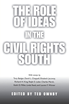 Paperback The Role of Ideas in the Civil Rights South Book