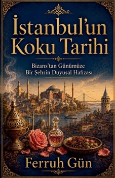 Paperback İstanbul'un Koku Tarihi [Turkish] Book