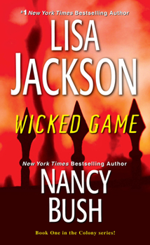 Wicked Game - Book #1 of the Colony