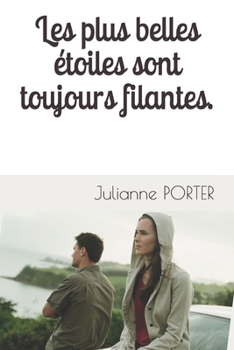 Paperback Les Plus Belles Étoiles Sont Toujours Filantes.: La Comédie Romantique de l'Été ! [French] Book