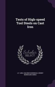 Hardcover Tests of High-speed Tool Steels on Cast Iron Book