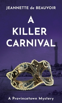 A Killer Carnival: A Provincetown Mystery (Sydney Riley Series) - Book #4 of the Sydney Riley