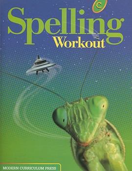 Spelling Workout: Level C - Book  of the Modern Curriculum Press ~ Spelling