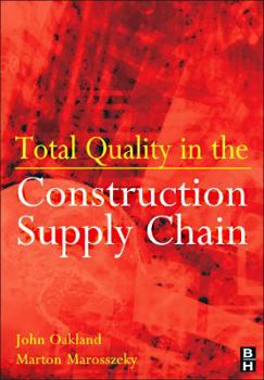 Paperback Total Quality in the Construction Supply Chain Book