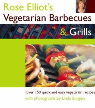 Hardcover Rose Eliot's Vegetarian Barbecues and Grills: Over 150 Quick and Easy Vegetarian Recipes Book