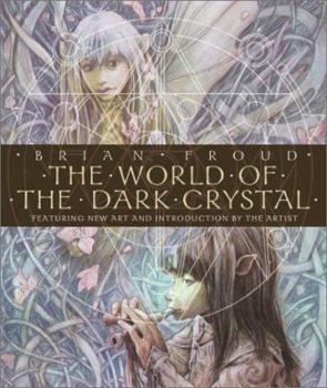 Hardcover The World of the Dark Crystal [With Includes Facsimile of Original Concept Drawings] Book