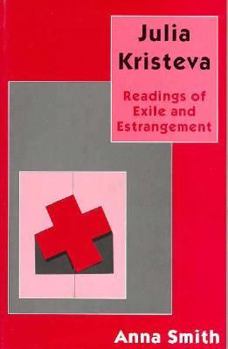 Paperback Julia Kristeva: Readings of Exile and Estrangement Book