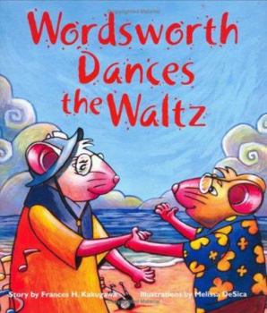 Wordsworth Dances the Waltz - Book  of the Wordsworth