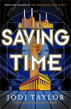 Saving Time - Book #3 of the Time Police