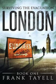 London - Book #1 of the Surviving The Evacuation