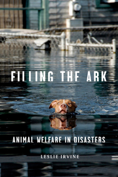 Hardcover Filling the Ark: Animal Welfare in Disasters Book
