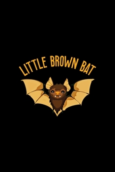 Little Brown Bat: Notebook Journal Composition Blank Lined Diary Notepad 120 Pages Paperback Black Solid Bat