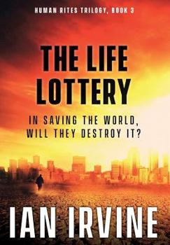 The Life Lottery - Book #3 of the Human Rites