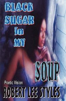 Paperback Black Sugar in My Soup Book