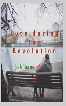 Paperback Love during the Revolution Book