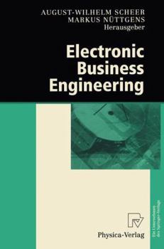 Paperback Electronic Business Engineering: 4.Internationale Tagung Wirtschaftsinformatik 1999 [German] Book