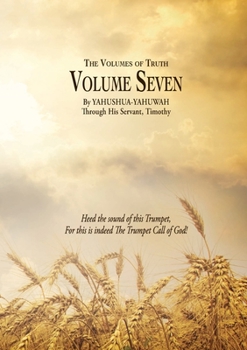 Paperback The Volumes of Truth: Volume Seven Book
