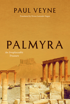 Hardcover Palmyra: An Irreplaceable Treasure Book