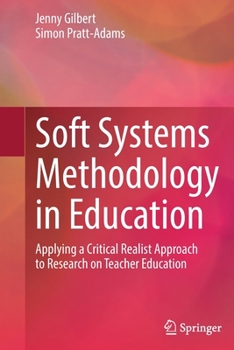 Paperback Soft Systems Methodology in Education: Applying a Critical Realist Approach to Research on Teacher Education Book