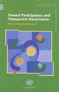 Toward Participatory And Transparent Governance: Reinventing the Government