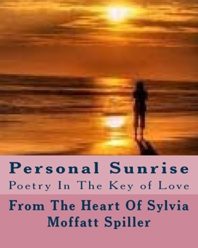 Paperback Personal Sunrise: Poetry In The Key of Love Book