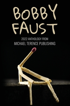 Paperback Bobby Faust: 2022 Anthology from Michael Terence Publishing Book