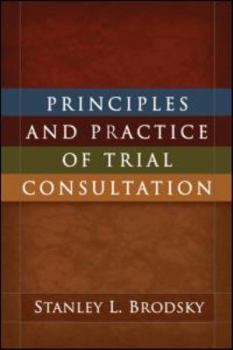 Hardcover Principles and Practice of Trial Consultation Book