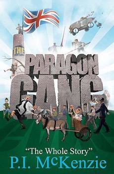 Paperback The Paragon Gang: The Whole Story Book