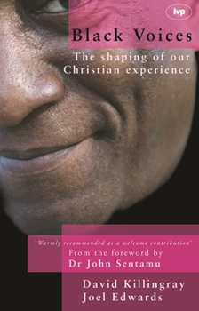 Paperback Black Voices: The Shaping of Our Christian Experience Book