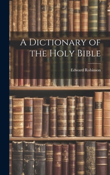 Hardcover A Dictionary of the Holy Bible Book