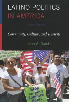 Paperback Latino Politics in America: Community, Culture, and Interests Book