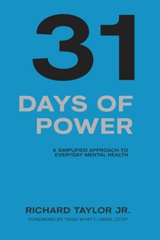 31 Day's of Power: A Simplified Approach To Everyday Mental Health