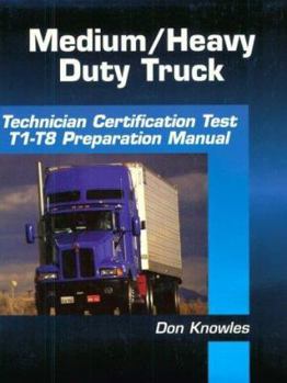 Paperback Medium-Heavy Duty Truck Technician Certification Test Preparation Manual (DELMAR LEARNING'S ASE TEST PREP SERIES) Book