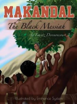 Hardcover Makandal: The Black Messiah Book