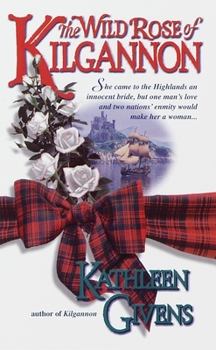 The Wild Rose of Kilgannon - Book #2 of the Kilgannon