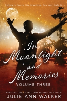 Paperback In Moonlight and Memories: Volume Three Book