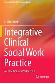 Paperback Integrative Clinical Social Work Practice: A Contemporary Perspective Book