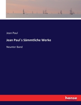 Paperback Jean Paul´s Sämmtliche Werke: Neunter Band [German] Book