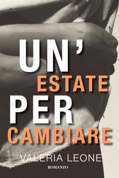 Paperback Un'estate Per Cambiare [Italian] Book