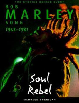 Paperback Bob Marley: Soul Rebel: The Stories Behind Every Song 1962-1981 Book
