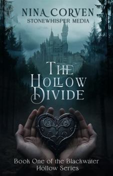 Paperback The Hollow Divide: Book One of the Blackwater Hollow Series Book