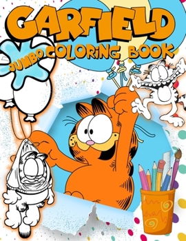 Paperback Garfield Coloring Book: Garfield Coloring Book With Super Funny High Quality Images Book