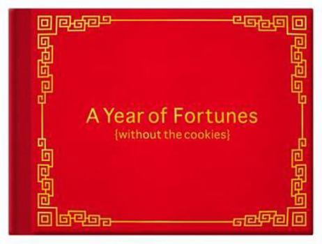 Hardcover Knock Knock A Year of Fortunes (Without the Cookies) Book
