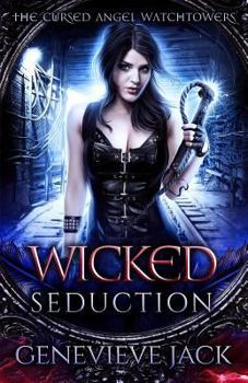 Wicked Seduction - Book #9 of the Watchtower