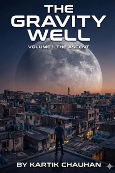 Paperback The Gravity Well: Volume 1 - The Ascent Book
